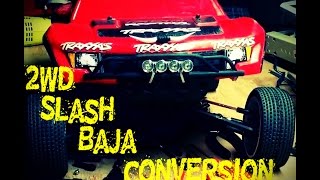 2wd Slash Baja Conversion [upl. by O'Mahony]