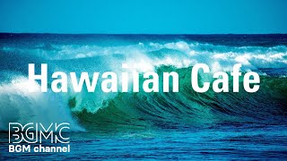 Hawaiian Cafe Hawaiian Ukulele with Ocean Sounds  Relaxing Cafe Music with Ocean Waves ハワイアンミュージック [upl. by Hayikat]