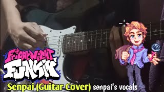 Friday Night Funkin  Senpai GUITAR COVERDUB  Tutorial Senpais vocals [upl. by Adnarrim]