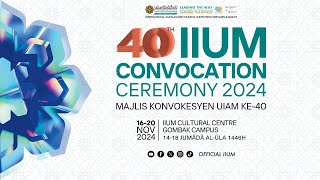 40TH IIUM CONVOCATION CEREMONY  SESSION 4 [upl. by Mount764]