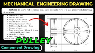 Pulley  Sectional View  Component Drawing  Assembly Drawing  ME Drawing drawing [upl. by Walley]