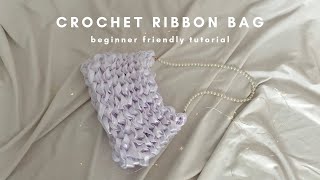 TRENDY CROCHET RIBBON BAG tutorial 🎀 aesthetic crochet bag  beginner friendly step by step tutorial [upl. by Amalie]