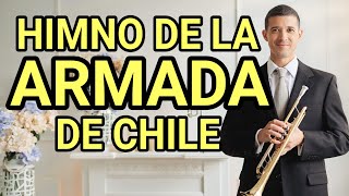 Himno de la Armada de Chile Brazas a Ceñir trompeta [upl. by Lenrow]