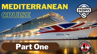 Mediterranean Cruise on the Arvia  Part One [upl. by Vachel]