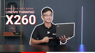 Đánh giá hiệu năng Lenovo Thinkpad X260 [upl. by Grazia]