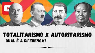 Totalitarismo e Autoritarismo Qual será a diferença Assista e entenda [upl. by Ocirled]