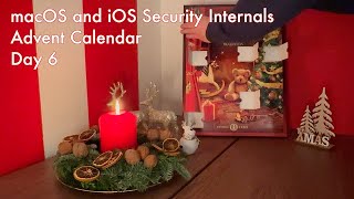 macOS and iOS Security Internals Advent Calendar  Day 6 [upl. by Aiclid258]