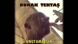 BURAK TEKTAŞ  UNUTAMAZSIN Bülent Ersoy Cover [upl. by Egap]