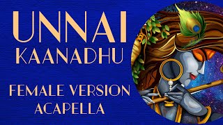 Nandhitha Unnai Kaanadhu  Female Version  Acapella [upl. by Granthem]