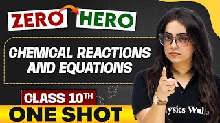 Chemical Reaction and Equations  Full Chapter in ONE SHOT  Class 10th Science 🔥 [upl. by Georgine]