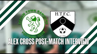 STR 22 HARLESTON TOWN  Alex Cross postmatch interview [upl. by Marmaduke]