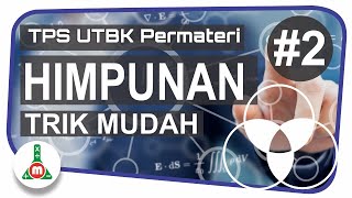 TPS UTBK Permateri  Trik Jitu Materi Himpunan BelajarDiRumah KupasUTBK2020 [upl. by Hpsoj]