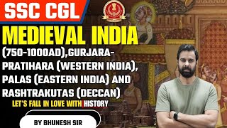 SSC CGL 2023  Medieval India 7501000 AD  Tripartite Struggle  History by Bhunesh Sir [upl. by Aihsenal]