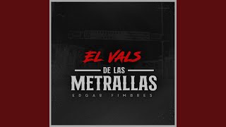 El Vals de las Metrallas [upl. by Renie952]