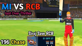 Last Over Thriller RCB VS MI RCPL M Siraj Save RCB  196 Chase Hard Mode [upl. by Iphagenia]