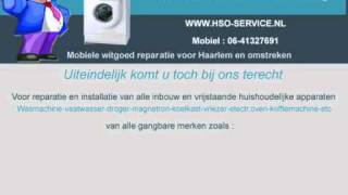 Haarlemse Service Onderneming  HSO  witgoed reparatie en installatie [upl. by Shanta137]