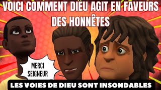 VOICI COMMENT DIEU AGIT EN FAVEURS DES HONNÊTES  ANIMATION CHRÉTIENNE   FILM COMPLET [upl. by Rednaskela]