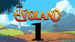 Lets Play Evoland Part 1 2D Goodness [upl. by Munn]