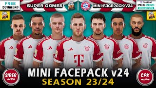 BAYERN MUNICH Mini Facepack Season 2324  SIDER ◆ CPK  ● PES 2021 ⚽ أوجه بايرن ميونخ موسم 2324 [upl. by Leahciam]