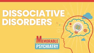 Dissociation and Dissociative Disorder Mnemonics Memorable Psychiatry Lecture [upl. by Enytsirk628]