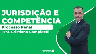 Processo Penal  Jurisdição e Competência  Prof Christiano Campidelli [upl. by Caron]