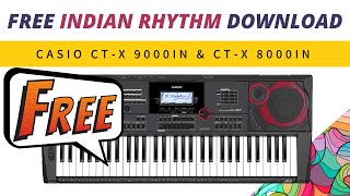 FREE Indian Rhythms For  Casio CTX 9000IN amp CTX 8000IN  Download amp Use [upl. by Aicia]