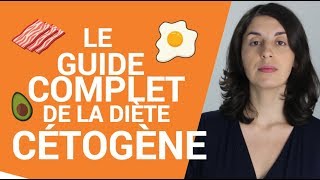 GUIDE COMPLET DE LA DIÈTE CÉTOGÈNE [upl. by Santos]