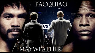 Manny Pacquiao vs Floyd Mayweather Promo [upl. by Ardnwahs383]