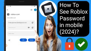 How To See Roblox Password in mobile 2024 See roblox login password if you forget it [upl. by Elleinahc]