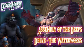 Assembly of the Deeps  Delve The Waterworks  The War Within Early Access [upl. by Anrehs521]