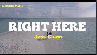 Jess Glynne  Right Here LYRICS [upl. by Mercuri]