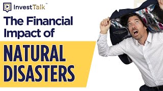 The Financial Impact of Natural Disasters What You Need to Know [upl. by Nosiaj]