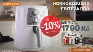 Delimano Horkovzdušná fritéza Pro  10  kuchařka jako dárek [upl. by Lamaaj]