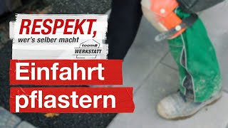 Einfahrt richtig pflastern  toom Werkstatt [upl. by Philippa]