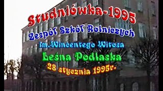 STUDNIÓWKA1995Zespół Szkół RolniczychLeśna Podlaska [upl. by Rosmarin]