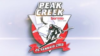 Peak to Creek Bormio 2013 [upl. by Francyne]