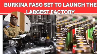 BURKINA FASO Set To Relaunch The Largest Brewery In West Africa africa reaction [upl. by Aleksandr]