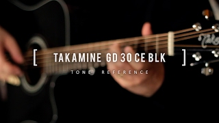 TONE REFERENCE  TAKAMINE GD 30 CE BLK [upl. by Abagael]