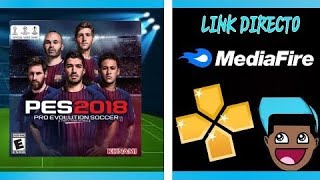 COMO DESCARGAR PES 2018 PARA ANDROID  PPSSPP  LINK DIRECTO [upl. by Kape]