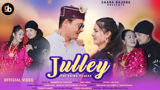 Julley Song  Lahauli Songs  Ramesh Rj Thakur  Dev Negi  Pahari Song  Gaana Bajana [upl. by Olifoet352]