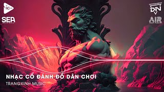 Nhạc Cổ Đánh Đổ Dân Chơi  Top 20 Bản Nhạc Nghe Nhiều Nhất 2024 ♫ BXH Nhạc Trẻ Remix Hot TikTok [upl. by Annaitat275]