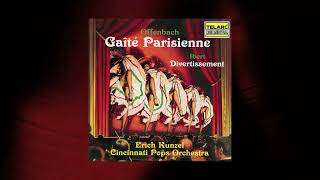 Erich Kunzel  Gaîté parisienne Allegro moderato Arr M Rosenthal Official Audio [upl. by Delano]