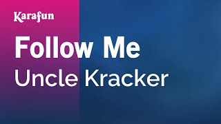 Follow Me  Uncle Kracker  Karaoke Version  KaraFun [upl. by Irma660]