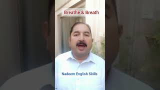 Breathe amp Breath breath breathe nadeemenglishskills [upl. by Ardnekat396]