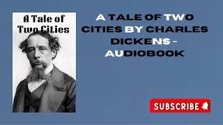 quotA Tale of Two Citiesquot by Charles Dickens  FULL Audiobook [upl. by Hamish]