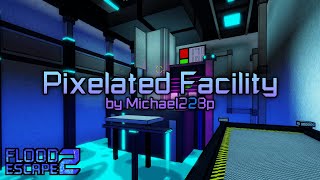 Pixelated Facility Insane by Michael228p  FE2CM Legacy [upl. by Nediarb]