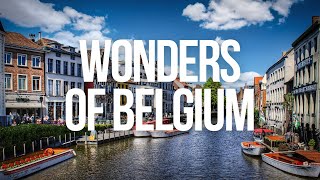 Wonders of Belgium  The Most Amazing Places in Belgium To See [upl. by Namhcan]