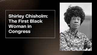 Unbought and Unbossed The Life of Shirley Chisholm [upl. by Assej]