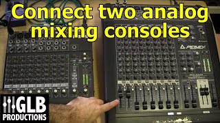 How to connect two analog mixing consoles together [upl. by Adaurd]