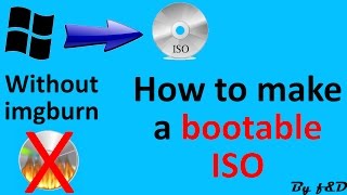 Make bootable ISO image for windows using windows bootable image creator WBI creator [upl. by Erdnaet]